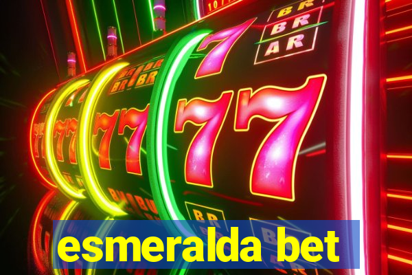 esmeralda bet